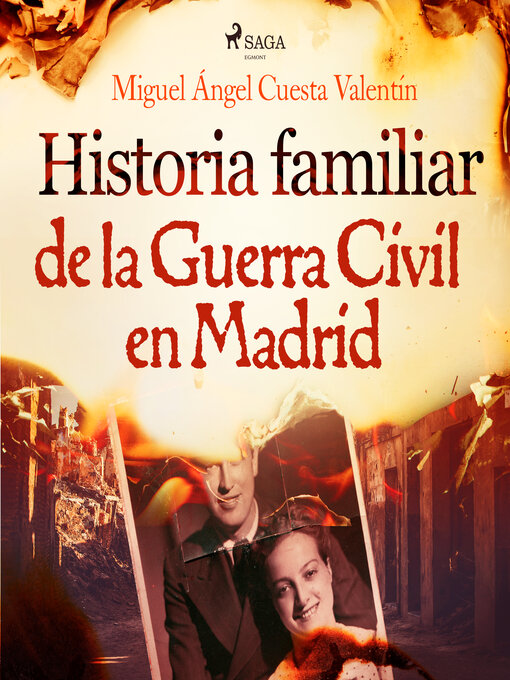 Title details for Historia familiar de la Guerra Civil en Madrid by Miguel Ángel Cuesta Valentín - Available